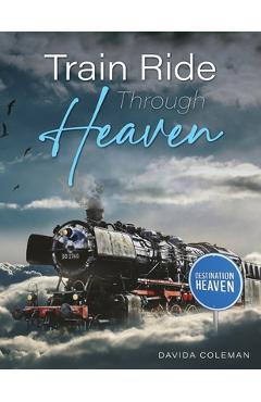 Coperta cărții 'Train Ride Through Heaven - Davida Coleman'