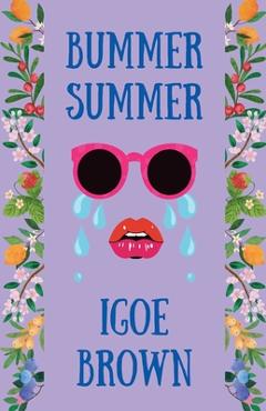 Coperta cărții 'Bummer Summer - Igoe Brown'