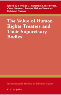 Coperta cărții 'The Value of Human Rights Treaties and Their Supervisory Bodies - Bertrand G. Ramcharan'