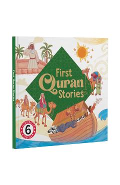 Coperta cărții 'First Quran Stories Omnibus (6 Stories): A Collection of Short Stories from Islam for Kids Illustrated Quranic Stories'