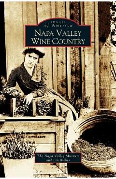 Coperta cărții 'Napa Valley Wine Country - Lin Weber'