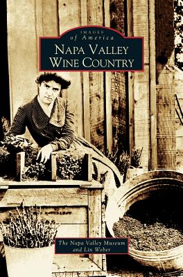 Napa Valley Wine Country - Lin Weber