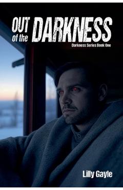 Coperta cărții 'Out of the Darkness - Lilly Gayle'