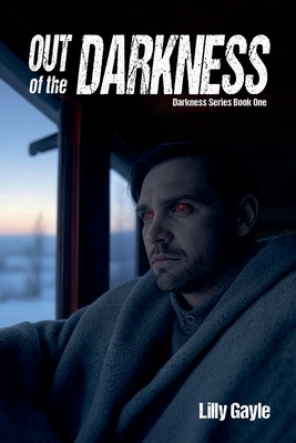 Out of the Darkness - Lilly Gayle