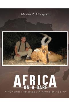Coperta cărții 'Africa on a Dare - Martin D. Conyac'