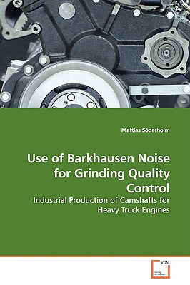 Use of Barkhausen Noise for Grinding Quality Control - Mattias Söderholm