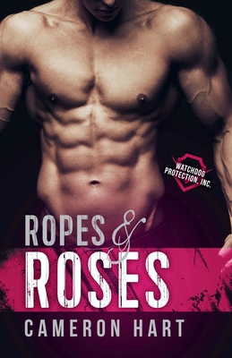 Ropes & Roses - Cameron Hart