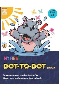 Coperta cărții 'My first Dot-to-Dot age 3-8 - Yapa C'