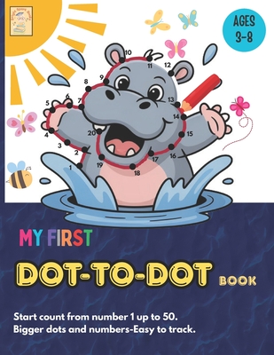 My first Dot-to-Dot age 3-8 - Yapa C