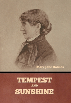 Tempest and Sunshine - Mary Jane Holmes