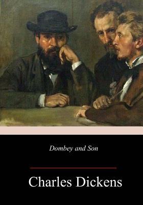 Dombey and Son - Charles Dickens