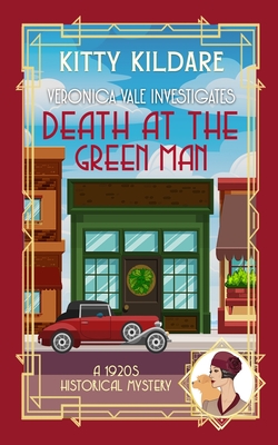 Death at the Green Man: A 1920s Historical Mystery - Kitty Kildare