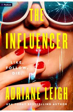Poza produsului The Influencer: A Psychological Thriller - Adriane Leigh