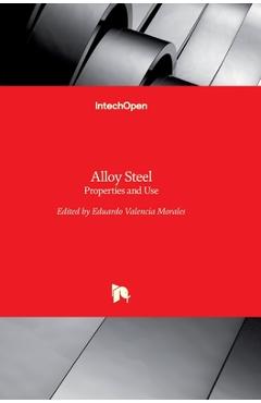 Coperta cărții 'Alloy Steel: Properties and Use - Eduardo Valencia Morales'