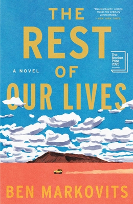 The Rest of Our Lives - Ben Markovits