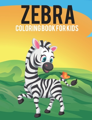 Zebra Coloring Book For Kids: Awesome Zebra Kids Coloring Book with Stress Relieving Zebra Designs for Kids Relaxation Fun. - Mh Creation House
