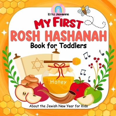 My First Rosh Hashanah Book for Toddlers: About the Jewish New Year for Kids - Little Jashanafar