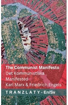Poza produsului The Communist Manifesto / Det Kommunistiska Manifested: Tranzlaty English Svenska - Karl Marx
