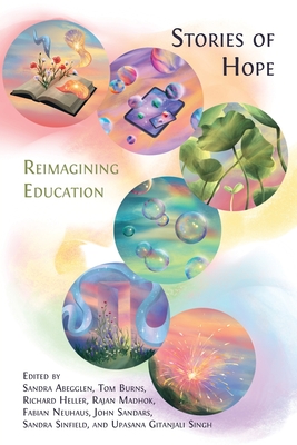 Coperta cărții 'Stories of Hope: Reimagining Education - Sandra Abegglen'