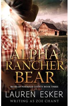 Coperta cărții 'Alpha Rancher Bear - Zoe Chant'