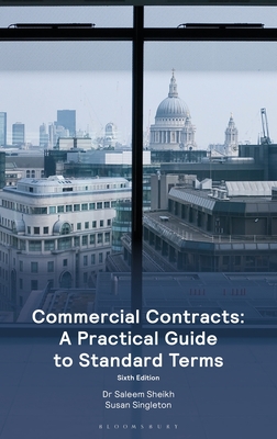 Commercial Contracts: A Practical Guide to Standard Terms - Saleem Sheikh