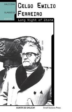 Coperta cărții 'Long Night of Stone - Celso Emilio Ferreiro'