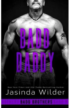 Poza produsului Badd Daddy - Jasinda Wilder