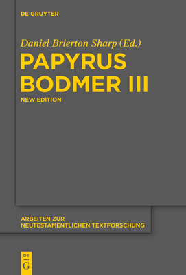 Papyrus Bodmer III - Daniel B. Sharp