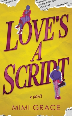 Love's a Script - Mimi Grace