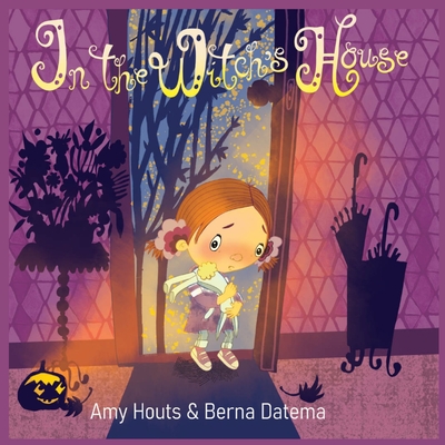 In the Witch's House - Amy Houts