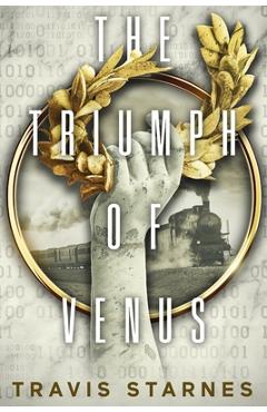 Coperta cărții 'The Triumph of Venus - Travis Starnes'