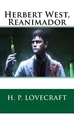 Coperta cărții 'Herbert West, Reanimador - H. P. Lovecraft'