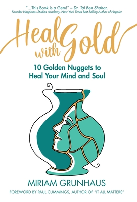 Heal with Gold - Miriam Grunhaus