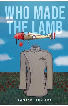 Coperta cărții 'Who Made the Lamb - Lanayre Liggera'