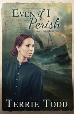 Poza produsului Even if I Perish - Terrie Todd
