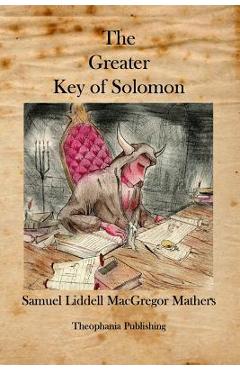 Poza produsului The Greater Key of Solomon - Samuel Liddell Macgregor Mathers