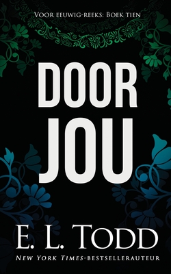 Door jou - E. L. Todd