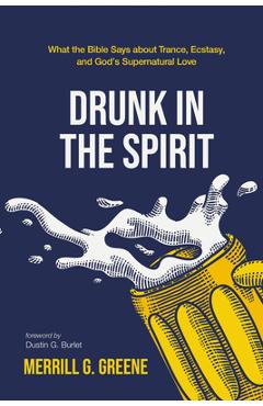 Coperta cărții 'Drunk in the Spirit - Merrill G. Greene'