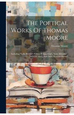 Coperta cărții 'The Poetical Works Of Thomas Moore: Including 