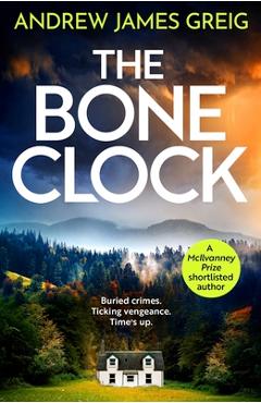 Coperta cărții 'The Bone Clock - Andrew James Greig'