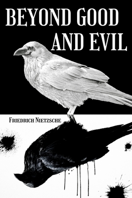 Beyond Good and Evil - Friedrich Nietzsche