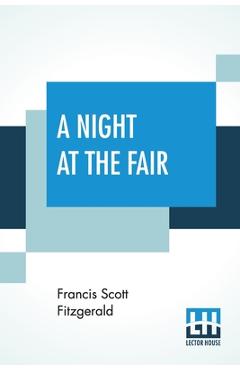 Poza produsului A Night At The Fair - F. Scott Fitzgerald