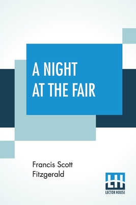 A Night At The Fair - F. Scott Fitzgerald