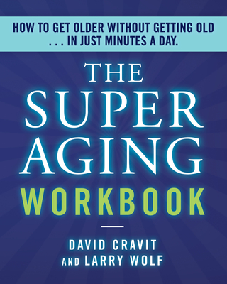 The Superaging Workbook - David Cravit