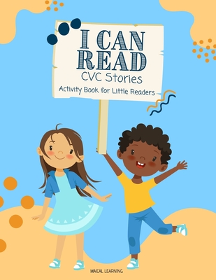 I Can Read CVC Stories: Phonics Activity Book For Little Readers - Loni Brewtser