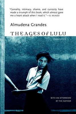 The Ages of Lulu - Almudena Grandes