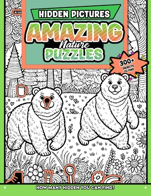 Amazing Nature Puzzles Hidden Pictures: 300+ objects to find can you find the hidden heart, egg, hat, slice of pie? - Hidess Occult