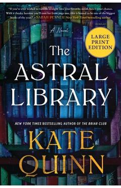 Poza produsului The Astral Library - Kate Quinn
