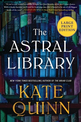 The Astral Library - Kate Quinn