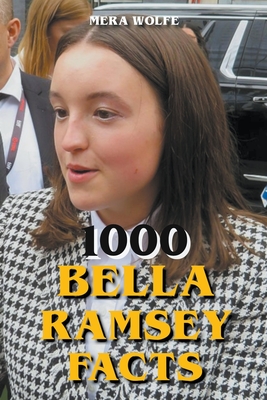 1000 Bella Ramsey Facts - Mera Wolfe
